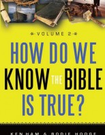 How Do We Know the Bible is True? Vol. 2 - Apologetics in Action
