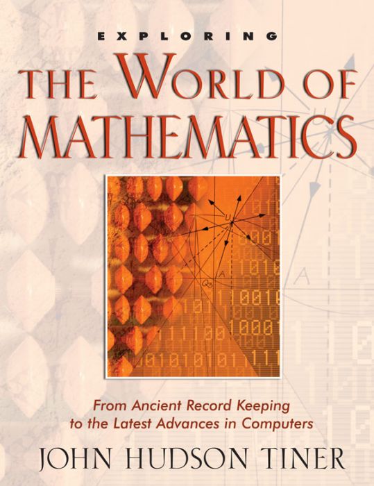 Exploring the World of Mathematics - Survey of Science History & Concepts